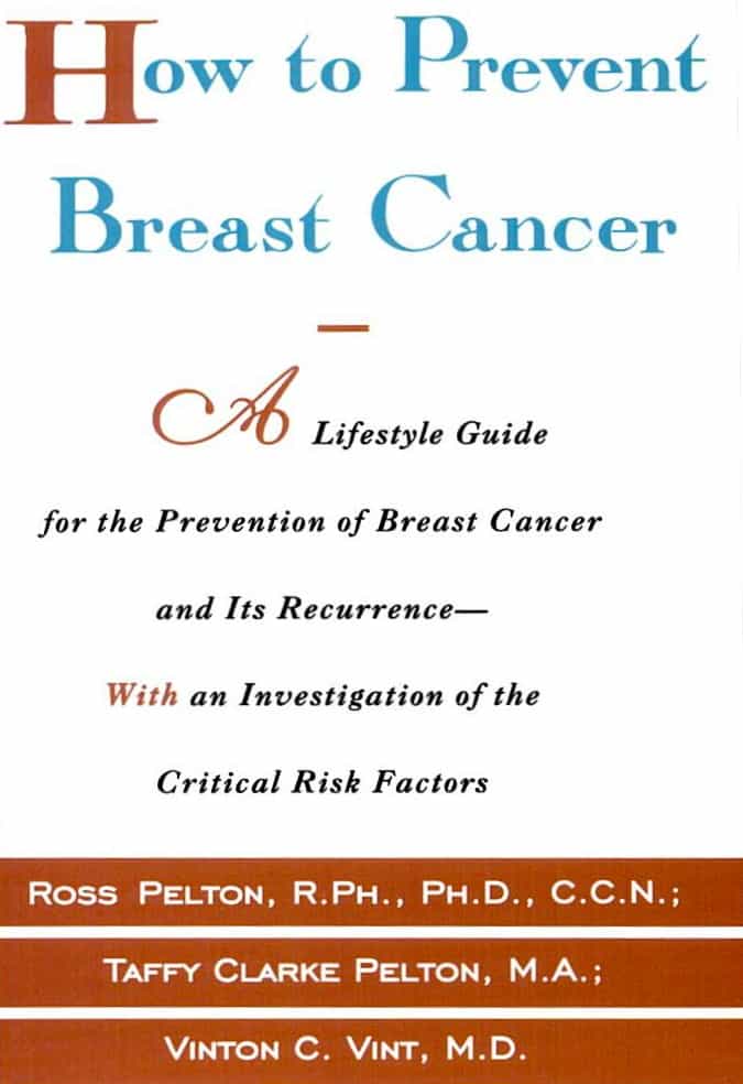 How to Prevent Breast Cancer by Ross Pelton